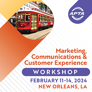 Apta Marketing Communications and Customer Experience Workshop, February 11 to 14 2024, New Orleans Louisiana