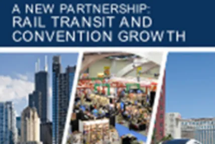A New Partnership: Rail Transit and Convention Growth