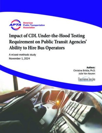 Impact of CDL Under-the-Hood Testing Requirement on Public Transit Agencies’ Ability to Hire Bus Operators