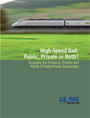 High-Speed Rail: Public, Private or Both?