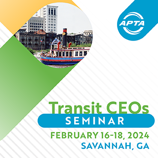 Apta Transit CEOs Seminar February 16 to 18 2024, Savannah Georgia